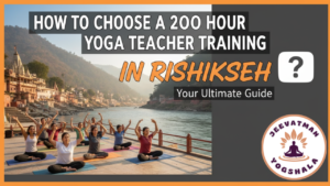 How to choose a 200-hour yoga teacher training course in Rishikesh