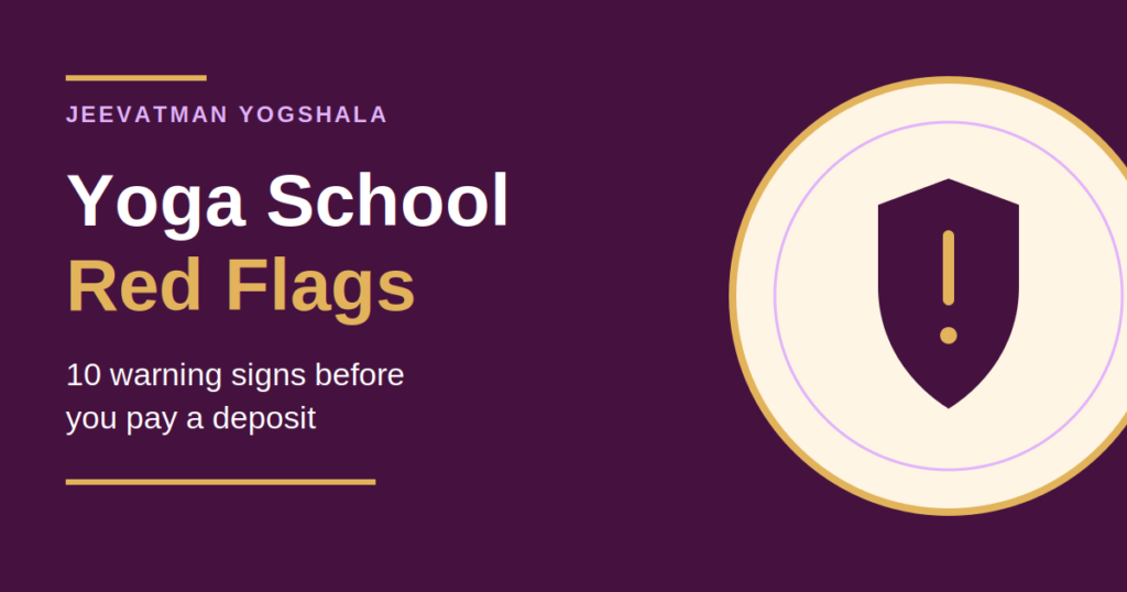 Yoga School Red Flags: 10 Warning Signs Before You Pay a Deposit 1 "Yoga School Red Flags: 10 warning signs before you pay a deposit"