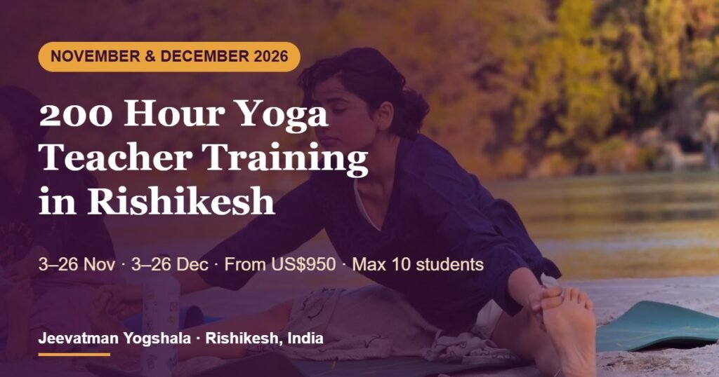 200 Hour Yoga Teacher Training in Rishikesh: November & December 2026 Batches 1 200 hour yoga teacher training November 2026 batch in Rishikesh, India – Jeevatman Yogshala